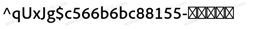 ^qUxJg$c566b6bc88155字体转换